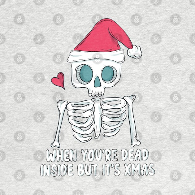 When you’re dead inside but it’s christmas by Jess Adams
